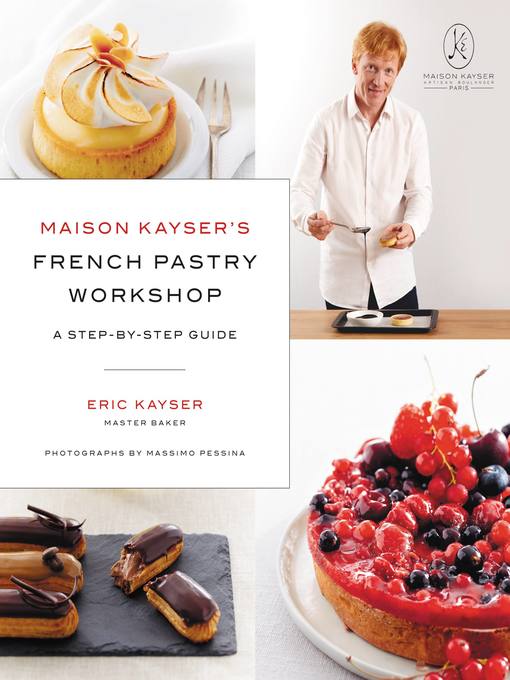 Title details for French Pastry Workshop by Eric Kayser - Available